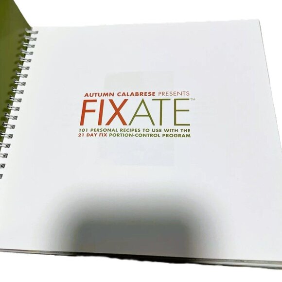 COPY - "Fixate" By Autumn Calabrese Spiral Cookbook 21 Day Fix 101 Recipd … - Picture 3 of 5